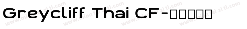 Greycliff Thai CF字体转换